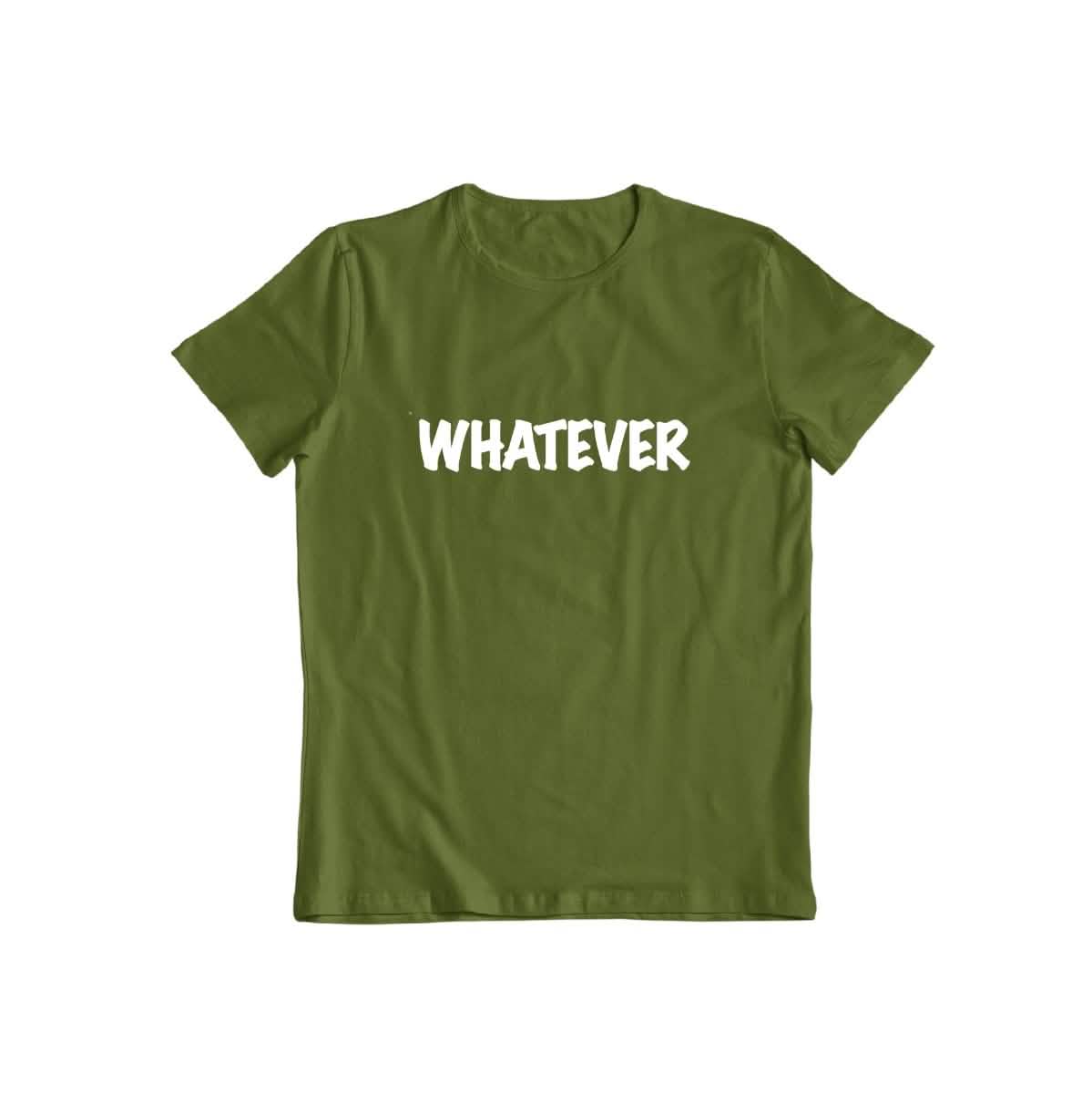 Whatever T-shirt for Men and Women DailySale