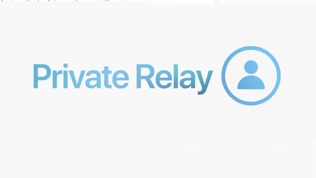 iCloud Private Relay: What You Need to Know