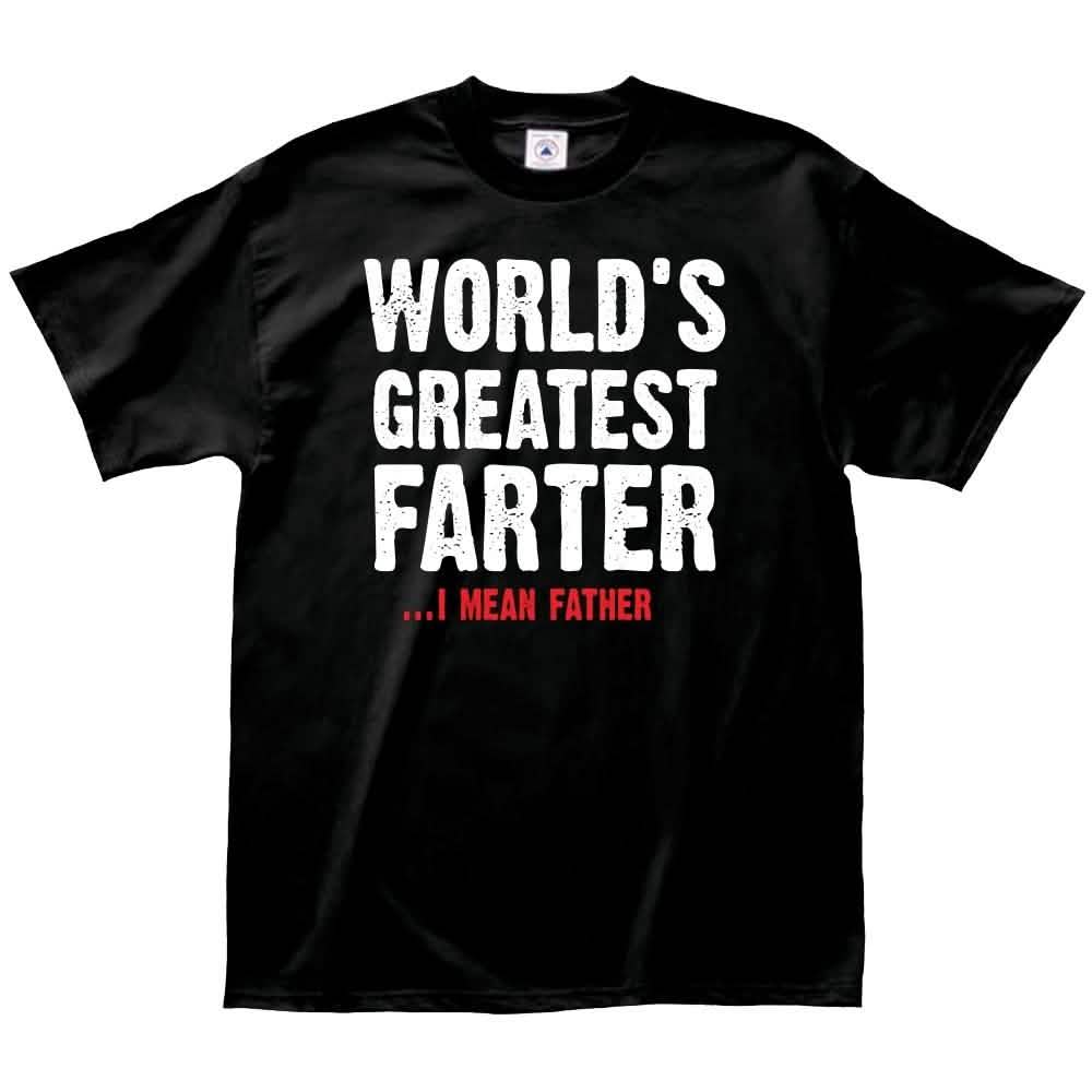 Greatest Farter T-Shirt - Size: Small DailySale